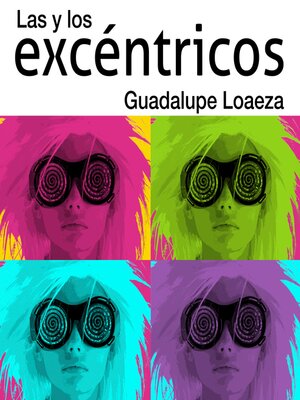 cover image of Las y los excéntricos